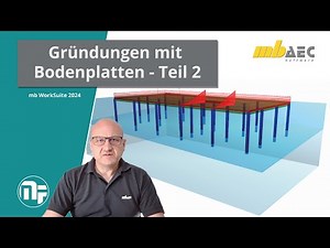 mbinar #24-09 - MicroFe: Gründungen mit Bodenplatten - Teil 2/2 (Level C)