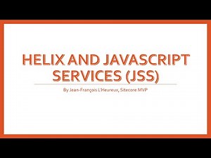 Helix and JavaScript Services (JSS)