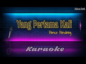 Karaoke Yang Pertama Kali - Pance Pondaag