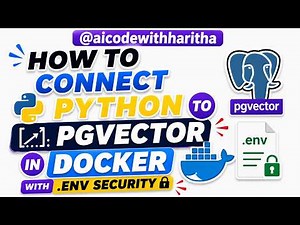 How to Connect Python to pgvector in Docker with .env Security