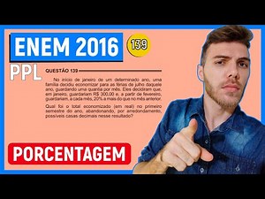 🛑139 Enem 2016 PPL - PORCENTAGEM - No início de janeiro de um determinado ano, uma família decidiu