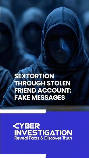 Sextortion Through Stolen Friend Account: Fake Messages