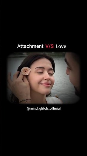 The Difference Of Attachment And Love. ❤️ #shorts #motivation #love