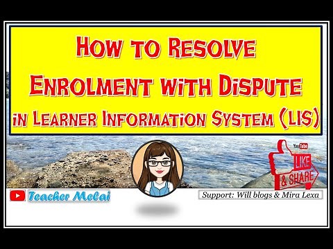 HOW TO RESOLVE ENROLMENT WITH DISPUTE IN LIS
