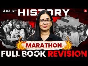 Class 12 HISTORY One Shot 2026 | Full Book Revision | एक Video में पूरा Syllabus खत्म