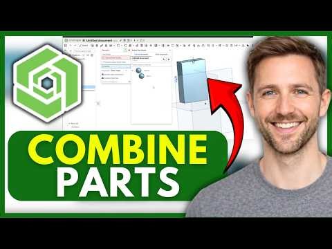 How To Combine Parts In Onshape (EASY) 2026