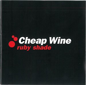 Cheap Wine - Ruby Shade