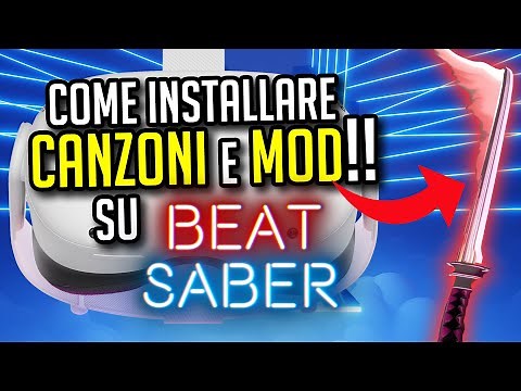 Come INSTALLARE CANZONI custom e MOD di BEAT SABER sull'Oculus Quest 2!!