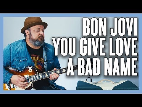 Bon Jovi You Give Love A Bad Name Guitar Lesson + Tutorial