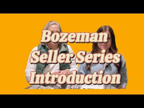 Selling a home in Bozeman Montana? Start Here!