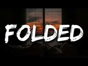 Folded by Kehlani (Lyrics)