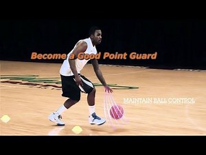 How to Be a Good Point Guard - Basketball Fundamentals For Point Guards