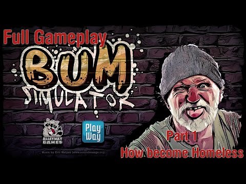 Bum Simulator - full game walkthrough- Part 1- no commentary, #PC-#Steam-#homeless