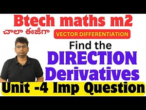 btech m2 unit-4 important question|directions derivatives #btech_maths #gradient #divergence #curl
