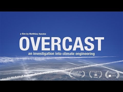 OVERCAST - CHEMTRAIL DOCUMENTARY - GEOENGINEERING DOCUMENTARY 2021