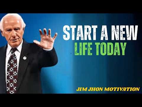 Start a New Life Today – Personal Development Lessons by Jim Rohn