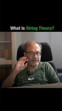 What Is String Theory? | Prof. Ashoke Sen