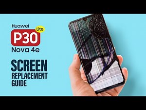 Huawei P30 Lite LCD Screen Replacement | Nova 4a