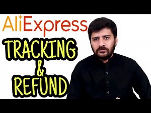 Aliexpress Order Tracking and Refund Details!