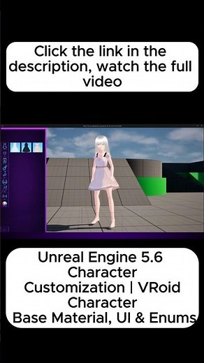 Introductory Unreal Engine 5.6 Character Customization watch ful video Click the link in description