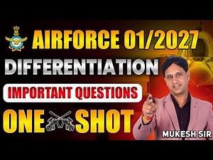 AIRFORCE 01/2027: Differentiation - Important Questions One Shot Airforce Maths by Mukesh Sir