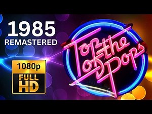 Top Of The Pops 1985 Oct - HD Jennifer Rush - Red Box - Madonna Billy Idol - The Cult and more