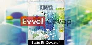 10. Sınıf Kimya Ders Kitabı Meb Yayınları Cevapları Sayfa 58 - Evvel Cevap