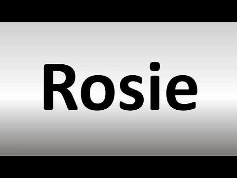 How to Pronounce Rosie