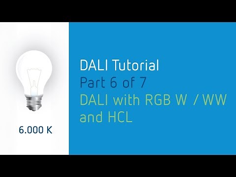 DALI lighting control tutorial 6/7: DALI with RGB/W and Human Centric Lighting (HCL)