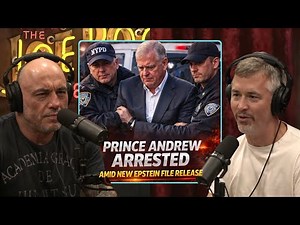 Joe Reacts to Prince Andrew’s Arrest After New Epstein File Release | Joe Rogan & Matt McCusker