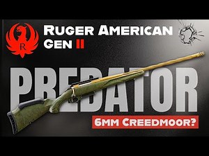 Ruger American Predator Gen 2 Review | 6mm Creedmoor