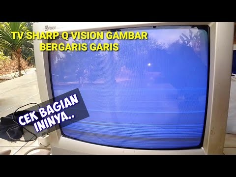 CARA MUDAH PERBAIKI TV SHARP Q VISION GAMBARNYA BERGARIS GARIS