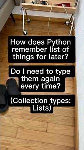 How does Python remember list of things for later? Do I need to type them again every time? (Lists)
