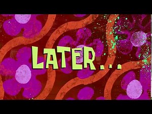 Later... | SpongeBob Time Card #137