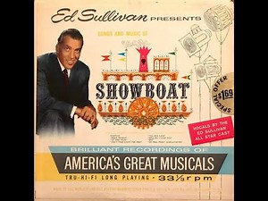 Ed Sullivan Presents Songs And Music Of Showboat Full Album