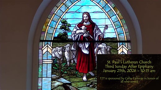 Sunday January 25th, 2026 - 3rd Sunday after Epiphany - 10:15am | St. Paul's Lutheran Church Corry, PA