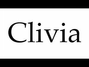 How to Pronounce Clivia