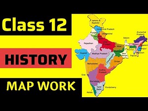 Class 12th History Map Work | Class 12 History Map work CBSE | NCERT