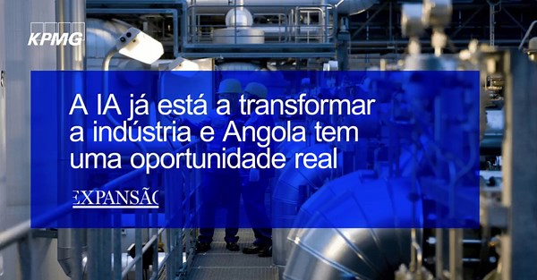 #inteligênciaartificial #kpmgangola #leituradesegunda #inovação #opinião | KPMG Angola