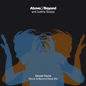 Above & Beyond And Justine Suissa - Almost Home (Above & Beyond Deep Mix)