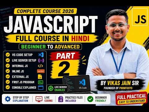 JavaScript Full Course in Hindi 2026 | Part 2 | Beginner to Advanced | Complete Course