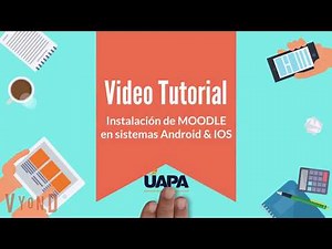 Videotutorial sobre la instalación de MOODLE en Android & IOS - cuatrimestral