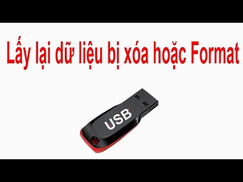Lấy lại dữ liệu đã bị xóa hoặc Format trên USB