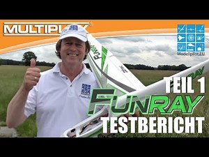 FUNRAY MULTIPLEX OUT OF THE BOX erste Trimmflügen, very slow to topspeed 190 km/h TESTREPORT TEST