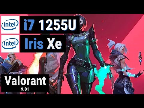 Core i7 1255U + Iris Xe vs VALORANT