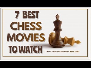 7 Best Chess Movies To Watch and Be Motivate