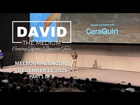 [PART 1] David the Medium's finale show of the Coming Home: Reunion Tour in Melbourne [Dec 13, 2025]