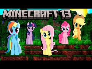 My Little Pony Plays Minecraft 13