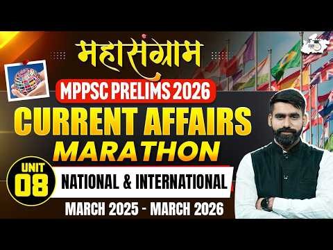 MPPSC Prelims 2026 | National and International Current Affairs March 2025-26 | By Gaurav Sir