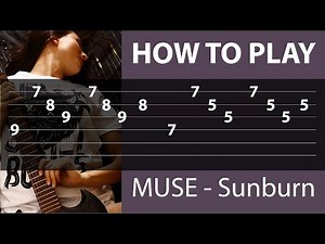 Muse - Sunburn - How to play on Guitar (Tutorial with Tabs on Screen)